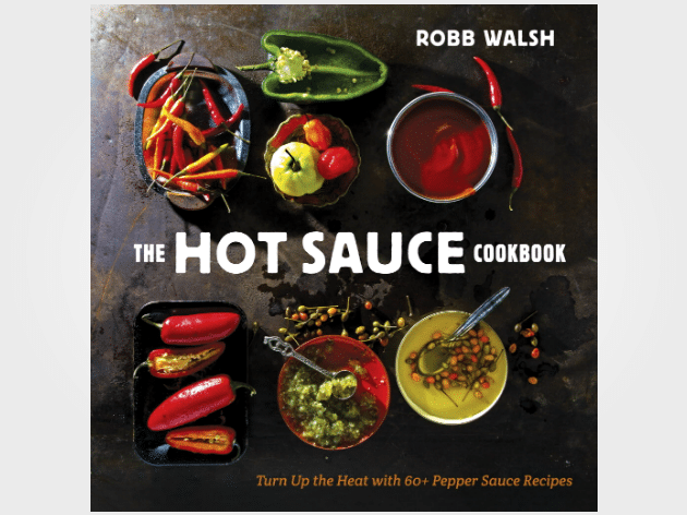 The Hot Sauce Cookbook