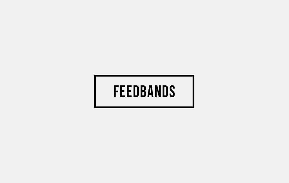 Feedbands