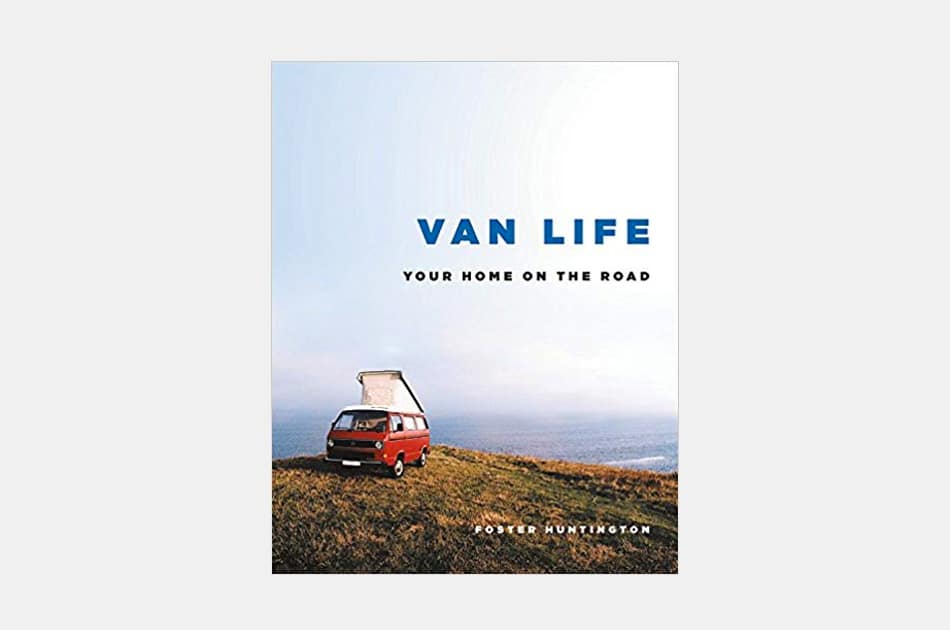 Van Life: Your Home on the Road