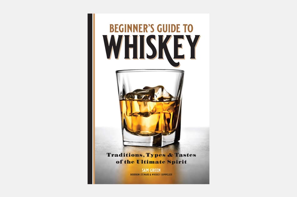 Beginner's Guide To Whiskey