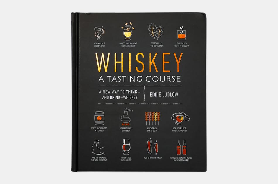 Whiskey: A Tasting Course