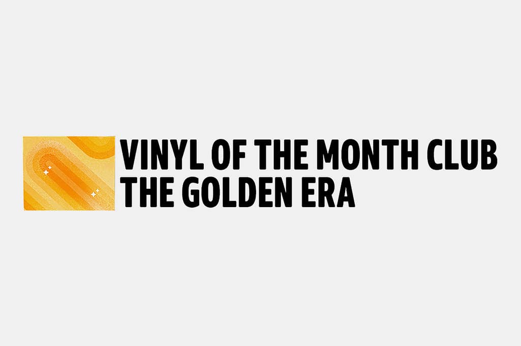  Vinyl of the Month Club: The Golden Era - Vinyl